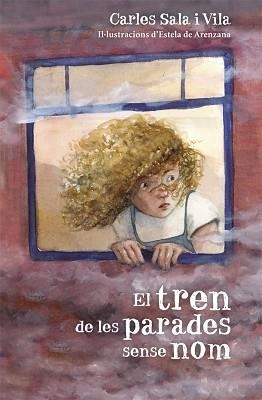 TREN DE LES PARADES SENSE NOM, EL | 9788424662431 | SALA I VILA, CARLES / ARENZANA, ESTELA (IL·LUSTR) | Llibreria Aqualata | Comprar llibres en català i castellà online | Comprar llibres Igualada