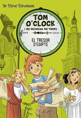 TOM O'CLOCK 5. EL TRESOR D'EGIPTE | 9788424662479 | STEVENSON, SIR STEVE | Llibreria Aqualata | Comprar libros en catalán y castellano online | Comprar libros Igualada