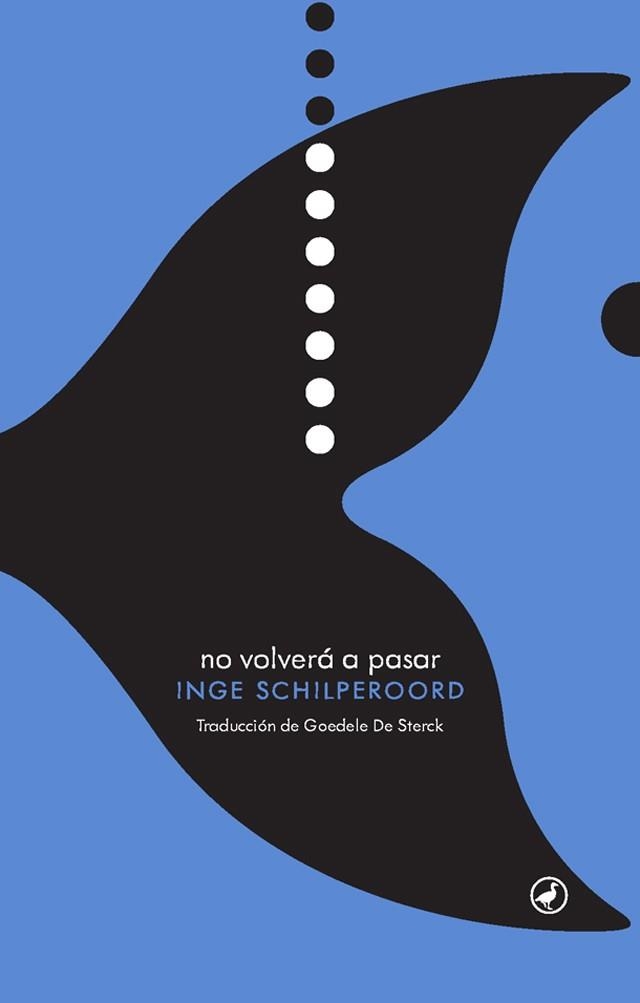 NO VOLVERÁ A PASAR | 9788416673476 | SCHILPEROORD, INGE | Llibreria Aqualata | Comprar llibres en català i castellà online | Comprar llibres Igualada