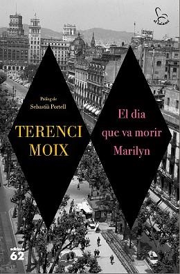 DIA QUE VA MORIR MARILYN, EL | 9788429776546 | MOIX, TERENCI | Llibreria Aqualata | Comprar llibres en català i castellà online | Comprar llibres Igualada