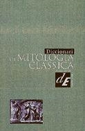 DICCIONARI DE MITOLOGIA CLASSICA | 9788441227897 | Llibreria Aqualata | Comprar llibres en català i castellà online | Comprar llibres Igualada