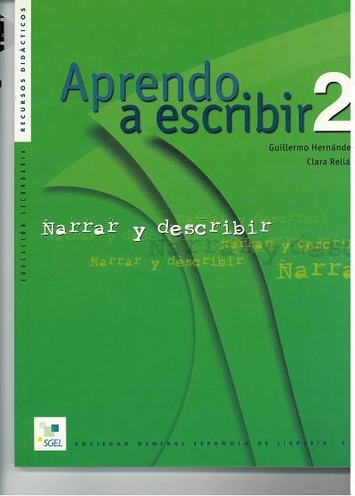 APRENDO A ESCRIBIR 2, NARRAR Y DESCRIBIR | 9788471437204 | HERNANDEZ, GUILLERMO | Llibreria Aqualata | Comprar llibres en català i castellà online | Comprar llibres Igualada