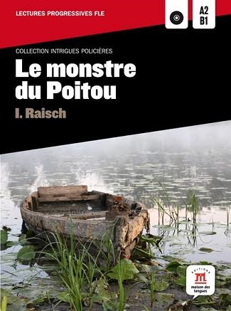 MONSTRE DU POITOU, LE  (+ CD) - COLLECTION INTRIGUES POLICIÈRES. | 9788484438960 | RAISCH, ISOLDE | Llibreria Aqualata | Comprar llibres en català i castellà online | Comprar llibres Igualada