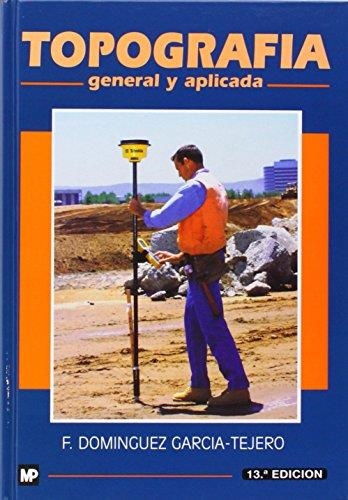 TOPOGRAFIA GENERAL Y APLICADA | 9788471147219 | DOMINGUEZ GARCIA-TEJERO, F. | Llibreria Aqualata | Comprar llibres en català i castellà online | Comprar llibres Igualada