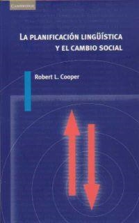 PLANIFICACION LINGUISTICA  Y EL CAMBIO SOCIAL | 9788483230183 | COOPER, ROBERT L. | Llibreria Aqualata | Comprar llibres en català i castellà online | Comprar llibres Igualada