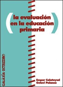 EVALUACION EN LA EDUCACION PRIMARIA, LA | 9788488008039 | CALATAYUD, EMPAR | Llibreria Aqualata | Comprar llibres en català i castellà online | Comprar llibres Igualada