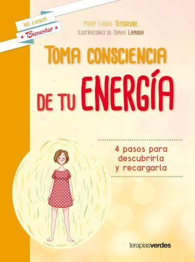 TOMA CONSCIENCIA DE TU ENERGÍA | 9788416972289 | TEYSSEDRE, LAURE | Llibreria Aqualata | Comprar llibres en català i castellà online | Comprar llibres Igualada