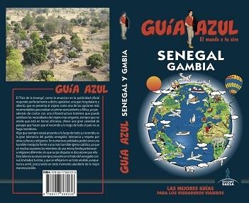 SENEGAL Y GAMBIA (GUÍA AZUL 2018) | 9788417368036 | INGELMO, ÁNGEL/PAMIES, JOSE IGNACIO/SANZ, JAVIER/DE ALBA, CARLOS | Llibreria Aqualata | Comprar llibres en català i castellà online | Comprar llibres Igualada