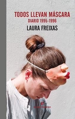 TODOS LLEVAN MASCARA | 9788416544684 | FREIXAS, LAURA | Llibreria Aqualata | Comprar llibres en català i castellà online | Comprar llibres Igualada