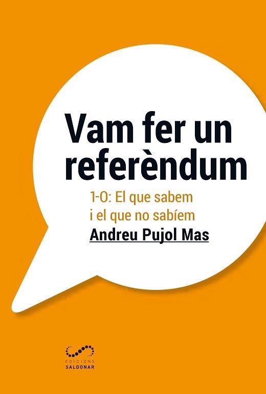 VAM FER UN REFERÈNDUM | 9788494675362 | PUJOL MAS, ANDREU | Llibreria Aqualata | Comprar llibres en català i castellà online | Comprar llibres Igualada