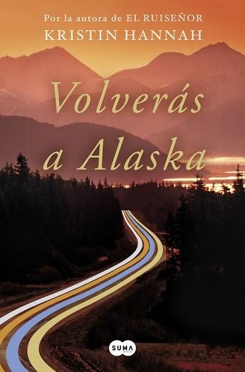 VOLVERÁS A ALASKA | 9788491292371 | HANNAH, KRISTIN | Llibreria Aqualata | Comprar llibres en català i castellà online | Comprar llibres Igualada