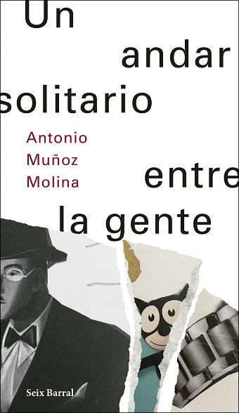 UN ANDAR SOLITARIO ENTRE LA GENTE | 9788432233500 | MUÑOZ MOLINA, ANTONIO | Llibreria Aqualata | Comprar llibres en català i castellà online | Comprar llibres Igualada