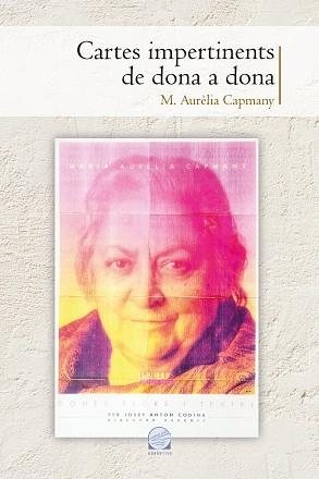 CARTES IMPERTINENTS DE DONA A DONA | 9788490346914 | CAPMANY I FARNÉS, MARIA AURÈLIA | Llibreria Aqualata | Comprar llibres en català i castellà online | Comprar llibres Igualada