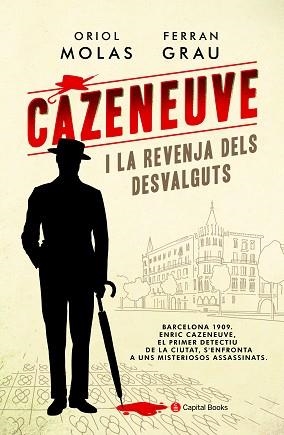 CAZENEUVE I LA REVENJA DELS DESVALGUTS | 9788494677779 | MOLAS GRAU, ORIOL / GRAU BRESCÓ, FERRAN | Llibreria Aqualata | Comprar llibres en català i castellà online | Comprar llibres Igualada