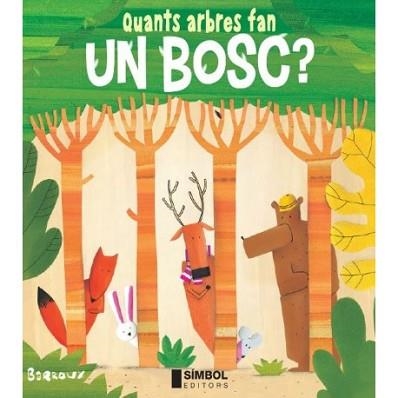 QUANTS ARBRES FAN UN BOSC? | 9788415315452 | BARROUX | Llibreria Aqualata | Comprar llibres en català i castellà online | Comprar llibres Igualada