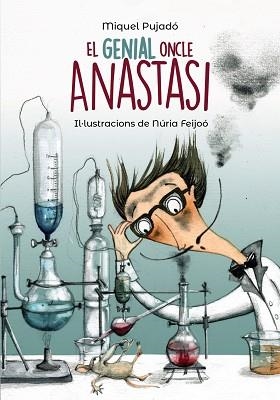 GENIAL ONCLE ANASTASI, EL (PLUJA DE LLIBRES +10) | 9788448945947 | PUJADÓ, MIQUEL | Llibreria Aqualata | Comprar libros en catalán y castellano online | Comprar libros Igualada