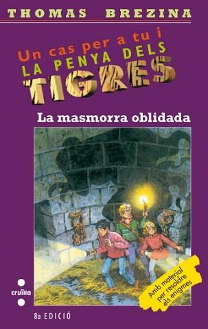 MASMORRA OBLIDADA, LA (PENYA DELS TIGRES 16) | 9788482868523 | BREZINA, THOMAS | Llibreria Aqualata | Comprar llibres en català i castellà online | Comprar llibres Igualada