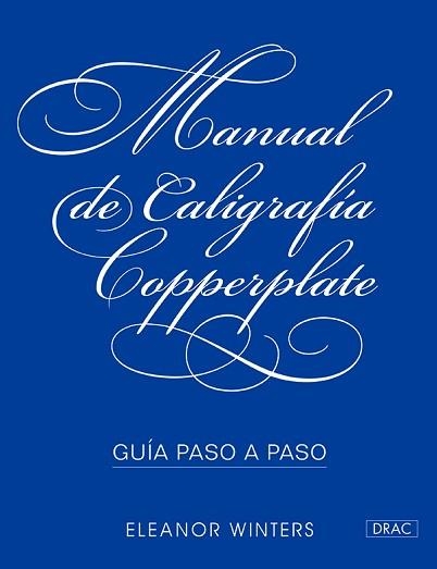 MANUAL DE CALIGRAFÍA COPPERPLATE | 9788498745856 | WINTERS, ELEANOR | Llibreria Aqualata | Comprar llibres en català i castellà online | Comprar llibres Igualada