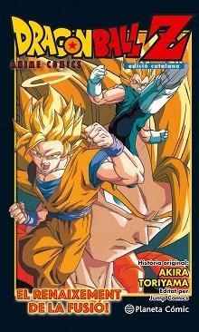 DRAGON BALL Z ANIME COMIC: EL RENAIXEMENT DE LA FUSIÓ! EN GOKU I EN VEGETA! | 9788416889976 | TORIYAMA, AKIRA | Llibreria Aqualata | Comprar llibres en català i castellà online | Comprar llibres Igualada