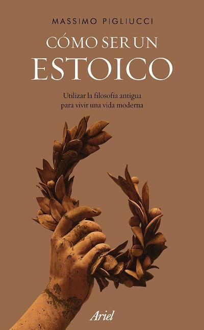 CÓMO SER UN ESTOICO | 9788434427327 | PIGLIUCCI, MASSIMO | Llibreria Aqualata | Comprar llibres en català i castellà online | Comprar llibres Igualada