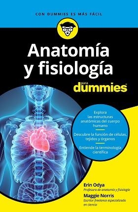 ANATOMÍA Y FISIOLOGÍA PARA DUMMIES | 9788432904271 | ODYA, ERIN / NORRIS, MAGGIE | Llibreria Aqualata | Comprar llibres en català i castellà online | Comprar llibres Igualada