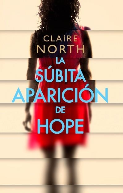 SÚBITA APARICIÓN DE HOPE, LA | 9788417036942 | NORTH, CLAIRE | Llibreria Aqualata | Comprar llibres en català i castellà online | Comprar llibres Igualada