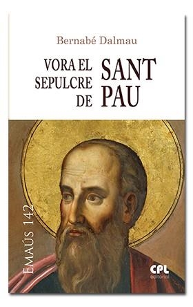 VORA EL SEPULCRE DE SANT PAU | 9788491650300 | DALMAU RIBALTA, BERNABÉ | Llibreria Aqualata | Comprar llibres en català i castellà online | Comprar llibres Igualada