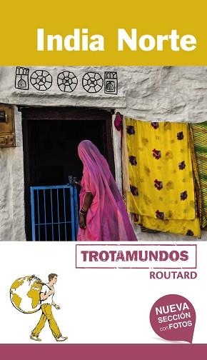 INDIA NORTE (TROTASMUNDOS ROUTARD) | 9788415501855 | GLOAGUEN, PHILIPPE | Llibreria Aqualata | Comprar llibres en català i castellà online | Comprar llibres Igualada