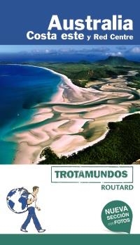 AUSTRALIA. COSTA ESTE (TROTAMUNDOS - ROUTARD) | 9788417245023 | GLOAGUEN, PHILIPPE | Llibreria Aqualata | Comprar llibres en català i castellà online | Comprar llibres Igualada