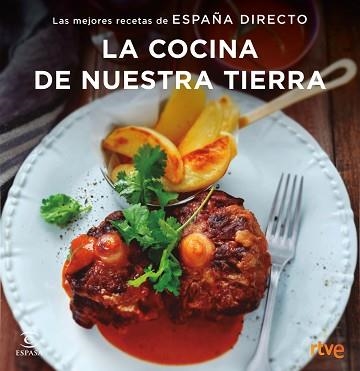 COCINA DE NUESTRA TIERRA, LA | 9788467051414 | RTVE | Llibreria Aqualata | Comprar llibres en català i castellà online | Comprar llibres Igualada