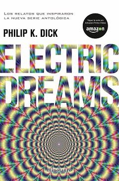 ELECTRIC DREAMS | 9788445005118 | DICK, PHILIP K. | Llibreria Aqualata | Comprar llibres en català i castellà online | Comprar llibres Igualada