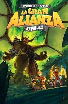 CHOQUE DE TITANES 3. LA GRAN ALIANZA | 9788427044173 | BYVIRUZZ | Llibreria Aqualata | Comprar llibres en català i castellà online | Comprar llibres Igualada