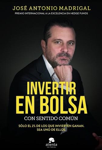 INVERTIR EN BOLSA CON SENTIDO COMÚN | 9788416928576 | MADRIGAL HORNOS, JOSÉ ANTONIO | Llibreria Aqualata | Comprar llibres en català i castellà online | Comprar llibres Igualada