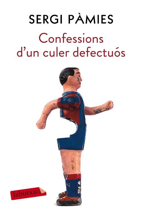 CONFESSIONS D'UN CULER DEFECTUÓS | 9788417031688 | PÀMIES, SERGI | Llibreria Aqualata | Comprar libros en catalán y castellano online | Comprar libros Igualada