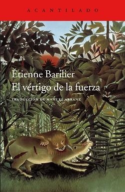 VÉRTIGO DE LA FUERZA, EL | 9788416748860 | BARILIER, ÉTIENNE | Llibreria Aqualata | Comprar llibres en català i castellà online | Comprar llibres Igualada