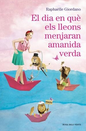 DIA EN QUÈ ELS LLEONS MENJARAN AMANIDA VERDA, EL | 9788416930272 | GIORDANO, RAPHÄELLE | Llibreria Aqualata | Comprar llibres en català i castellà online | Comprar llibres Igualada