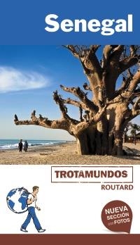 SENEGAL (TROTAMUNDOS ROUTARD) | 9788415501978 | GLOAGUEN, PHILIPPE | Llibreria Aqualata | Comprar llibres en català i castellà online | Comprar llibres Igualada