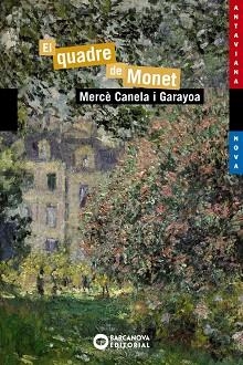 QUADRE DE MONET, EL | 9788448946005 | CANELA I GARAYOA, MERCÈ | Llibreria Aqualata | Comprar llibres en català i castellà online | Comprar llibres Igualada