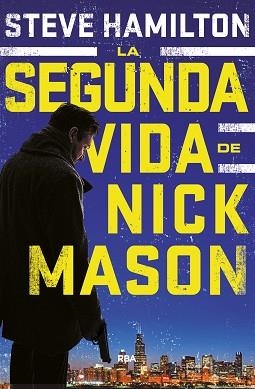 SEGUNDA VIDA DE NICK MASON, LA | 9788490568682 | HAMILTON , STEVE | Llibreria Aqualata | Comprar llibres en català i castellà online | Comprar llibres Igualada