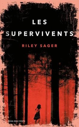 SUPERVIVENTS, LES | 9788416930425 | SAGER, RILEY | Llibreria Aqualata | Comprar llibres en català i castellà online | Comprar llibres Igualada