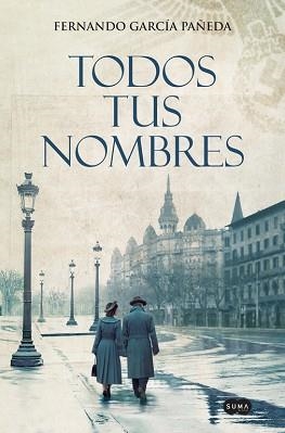 TODOS TUS NOMBRES | 9788491292234 | GARCÍA PAÑEDA, FERNANDO | Llibreria Aqualata | Comprar llibres en català i castellà online | Comprar llibres Igualada