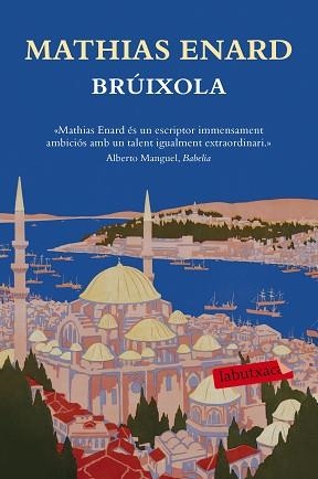 BRÚIXOLA | 9788417031817 | ENARD, MATHIAS | Llibreria Aqualata | Comprar libros en catalán y castellano online | Comprar libros Igualada