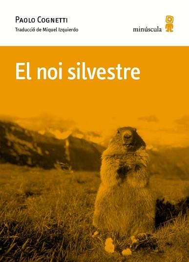 NOI SILVESTRE, EL | 9788494675492 | COGNETTI, PAOLO | Llibreria Aqualata | Comprar llibres en català i castellà online | Comprar llibres Igualada