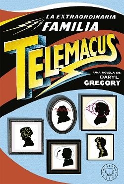 EXTRAORDINARIA FAMILIA TELEMACUS, LA | 9788417059521 | GREGORY, DARYL | Llibreria Aqualata | Comprar llibres en català i castellà online | Comprar llibres Igualada