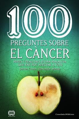 100 PREGUNTES SOBRE EL CÀNCER | 9788490347171 | CLOSA, DANIEL /MACIP, SALVADOR | Llibreria Aqualata | Comprar llibres en català i castellà online | Comprar llibres Igualada