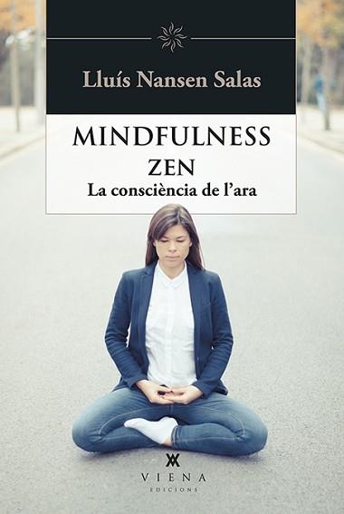 MINDFULNESS ZEN | 9788483309810 | NANSEN SALAS, LLUÍS | Llibreria Aqualata | Comprar llibres en català i castellà online | Comprar llibres Igualada