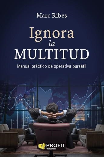 IGNORA LA MULTITUD | 9788417209124 | RIBES, MARC | Llibreria Aqualata | Comprar llibres en català i castellà online | Comprar llibres Igualada