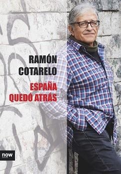 ESPAÑA QUEDO ATRAS | 9788416245604 | COTARELO GARCIA, RAMON | Llibreria Aqualata | Comprar llibres en català i castellà online | Comprar llibres Igualada