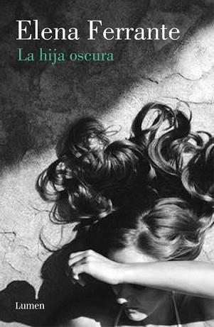 HIJA OSCURA, LA | 9788426405289 | FERRANTE, ELENA | Llibreria Aqualata | Comprar llibres en català i castellà online | Comprar llibres Igualada