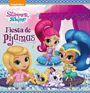 SHIMMER & SHINE FIESTA DE PIJAMAS | 9788448849474 | NICKELODEON | Llibreria Aqualata | Comprar libros en catalán y castellano online | Comprar libros Igualada